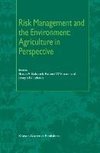 Risk Management and the Environment: Agriculture in Perspective