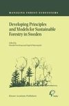 Developing Principles and Models for Sustainable Forestry in Sweden