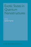 Exotic States in Quantum Nanostructures