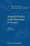 Bulgarian Studies in the Philosophy of Science