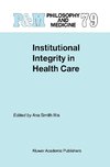 Institutional Integrity in Health Care