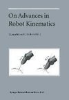 On Advances in Robot Kinematics