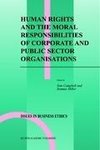 Human Rights and the Moral Responsibilities of Corporate and Public Sector Organisations