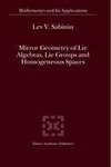 Mirror Geometry of Lie Algebras, Lie Groups and Homogeneous Spaces