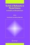 The Role of Mathematics in Physical Sciences