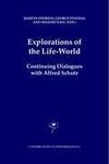 Explorations of the Life-World