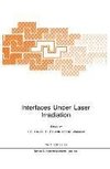 Interfaces Under Laser Irradiation