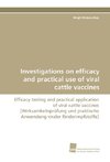 Investigations on efficacy and practical use of viral cattle vaccines