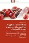 Polyphénols : Synthèse organique et propriétés physicochimiques