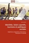 Identités, loisirs sportifs, tourisme et politiques sociales