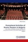 Promotional Activities of Drama Theaters in Bulgaria