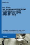 Die Auseinandersetzung einer Gesellschaft oder Gemeinschaft nach § 84 InsO