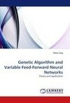 Genetic Algorithm and Variable Feed-Forward Neural Networks