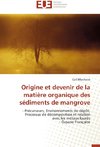 Origine et devenir de la matière organique des sédiments de mangrove