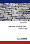 Self-Dual Metrics on 4-Manifolds