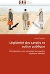 Légitimité des savoirs et action publique