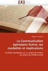 La Communication épistolaire fictive: ses modalités et implications