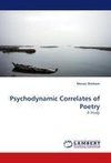 Psychodynamic Correlates of Poetry