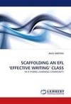 SCAFFOLDING AN EFL 'EFFECTIVE WRITING' CLASS