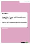 Die globale Finanz- und Wirtschaftskrise von 2007 bis dato