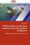 Différenciation sociale dans la pêche artisanale maritime sénégalaise