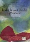 In der Kunst steckt die Weisheit