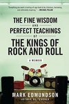 Fine Wisdom and Perfect Teachings of the Kings of Rock and Roll, The