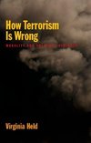 Held, V: How Terrorism Is Wrong