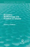 O'Sullivan, P: Economic Methodology and Freedom to Choose (R