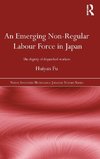 An Emerging Non-Regular Labour Force in Japan