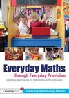 Bennett, E: Everyday Maths through Everyday Provision