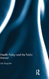 Health Policy and the Public Interest