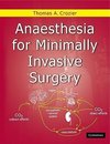 Crozier, T: Anaesthesia for Minimally Invasive Surgery