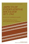 Aspects of International Socialism, 1871 1914