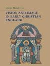 Vision and Image in Early Christian England