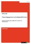 Chinas Engagement in der Republik Tschad