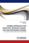 HYBRID APPROACH FOR EFFECTIVE TESTDATA TRADE-OFF FOR SOFTWARE TESTING