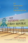 That Infernal Little Cuban Republic