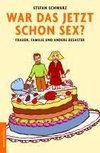 War das jetzt schon Sex?