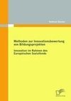 Methoden zur Innovationsbewertung von Bildungsprojekten: Innovation im Rahmen des Europäischen Sozialfonds