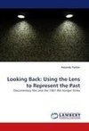 Looking Back: Using the Lens to Represent the Past