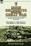 Irish Regiments During the Great War