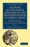 Account of the Native Africans in the Neighbourhood of Sierra Leone -             Volume 2