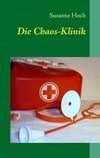 Die Chaos-Klinik