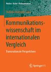 Kommunikationswissenschaft im internationalen Vergleich