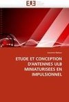 ETUDE ET CONCEPTION D'ANTENNES ULB MINIATURISEES EN IMPULSIONNEL