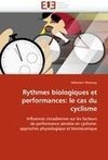 Rythmes biologiques et performances: le cas du cyclisme