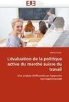 L'évaluation de la politique active du marché suisse du travail