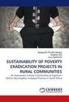 SUSTAINABILITY OF POVERTY ERADICATION PROJECTS IN RURAL COMMUNITIES