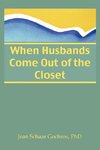 Gochros, J: When Husbands Come Out of the Closet